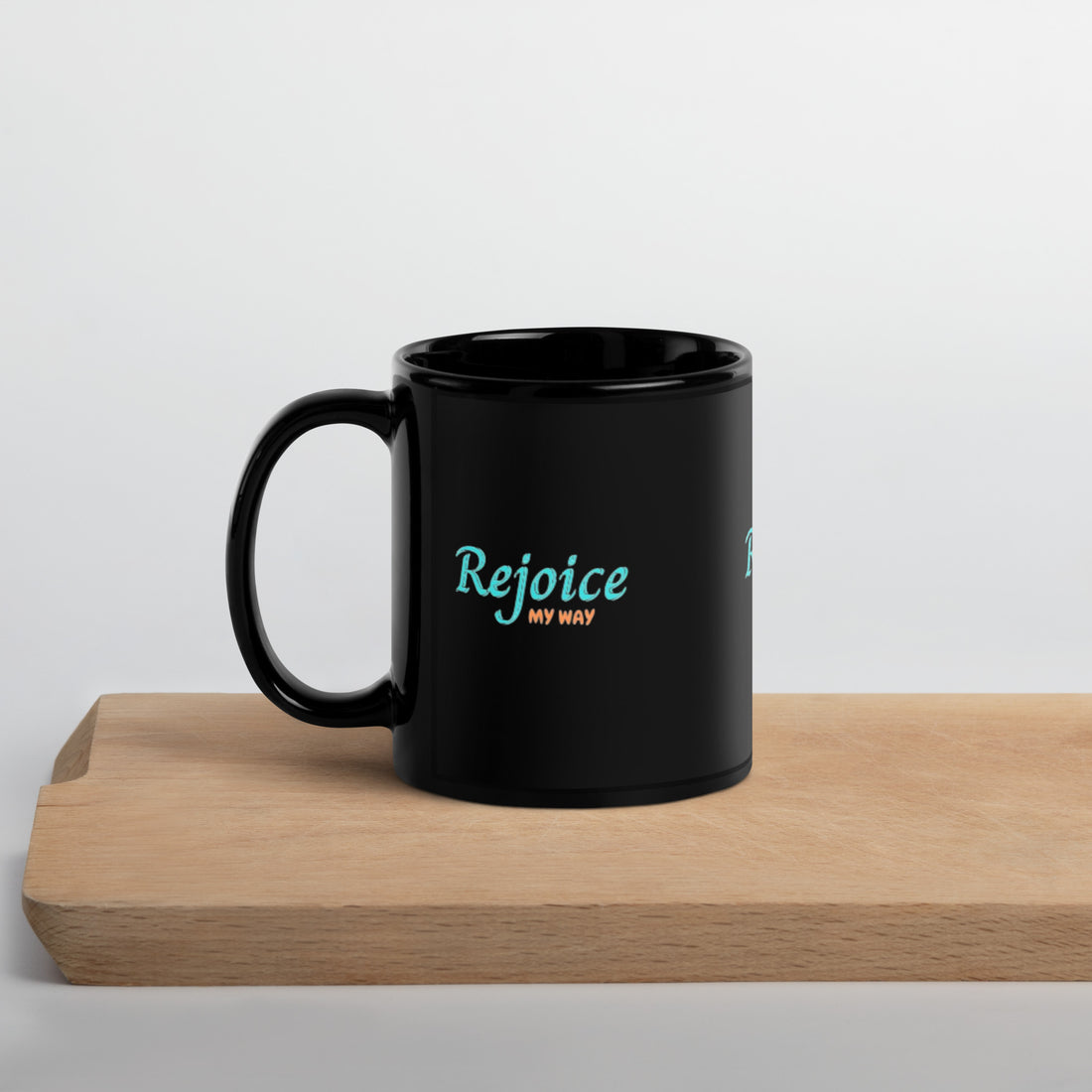 ''Rejoice My Way" Black Glossy Mug