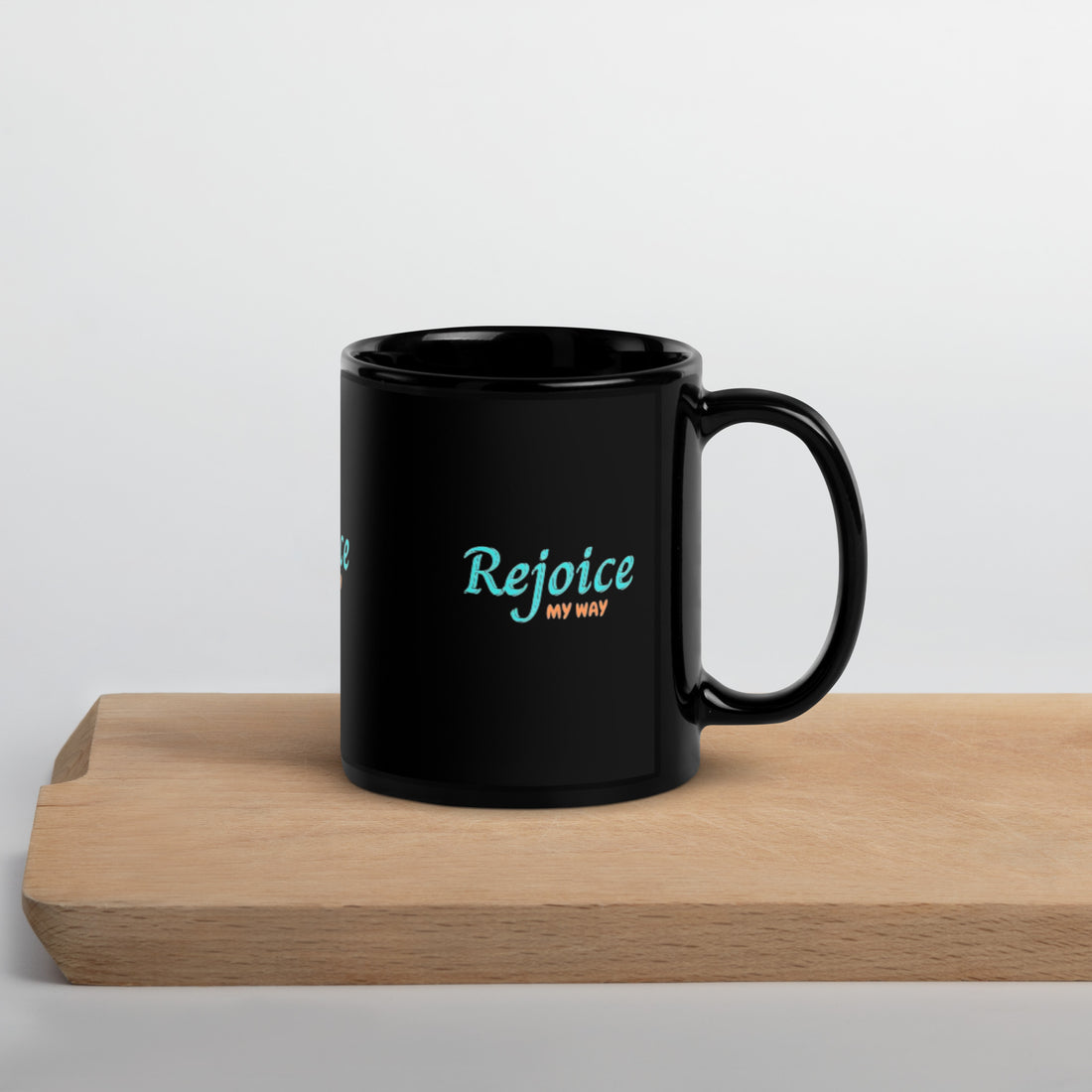 ''Rejoice My Way" Black Glossy Mug