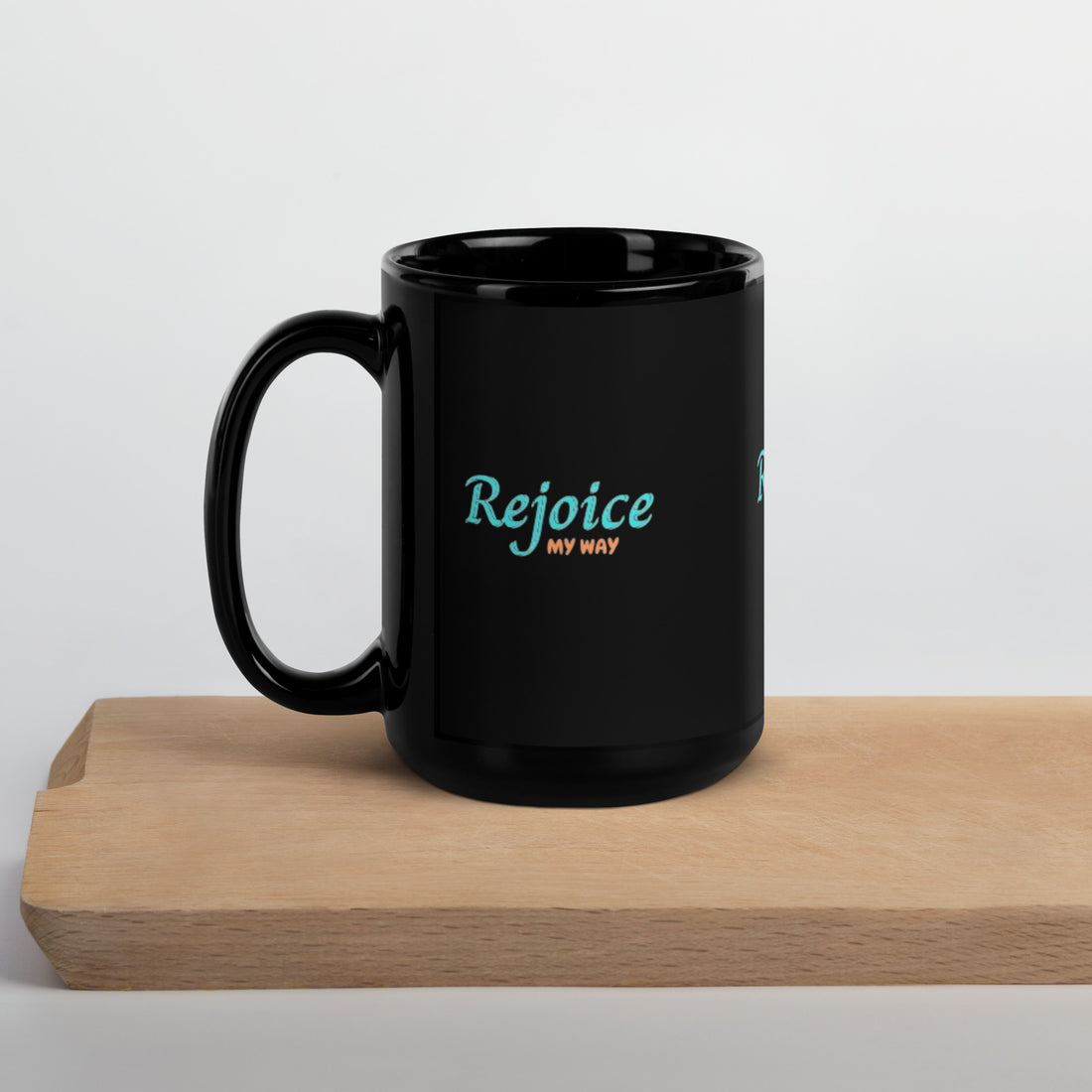 ''Rejoice My Way" Black Glossy Mug