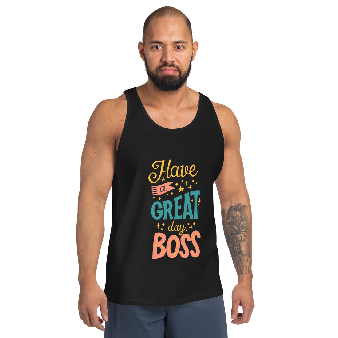 Have A Great Day Boss Tank Top