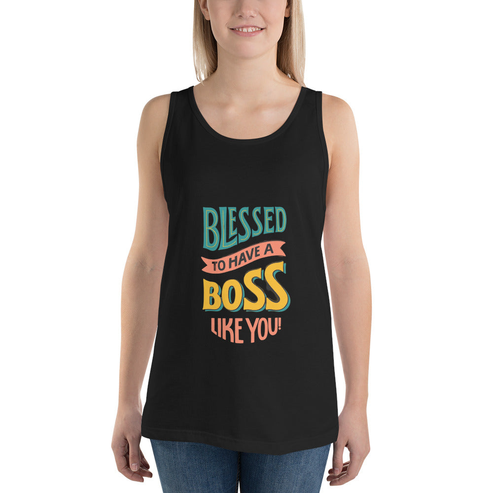 Blessed To Have A Boss Like You Tank Top