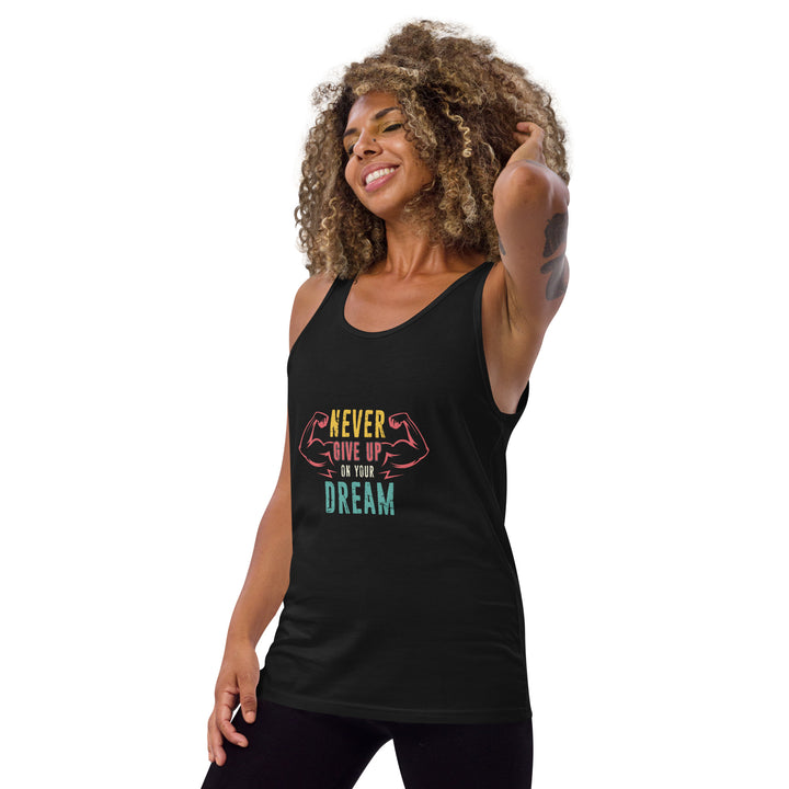 Never Give Up Dream  Tank Top