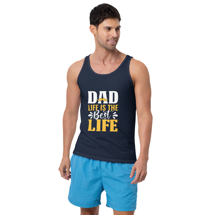 Dad Life Is The Best Life Tank Top