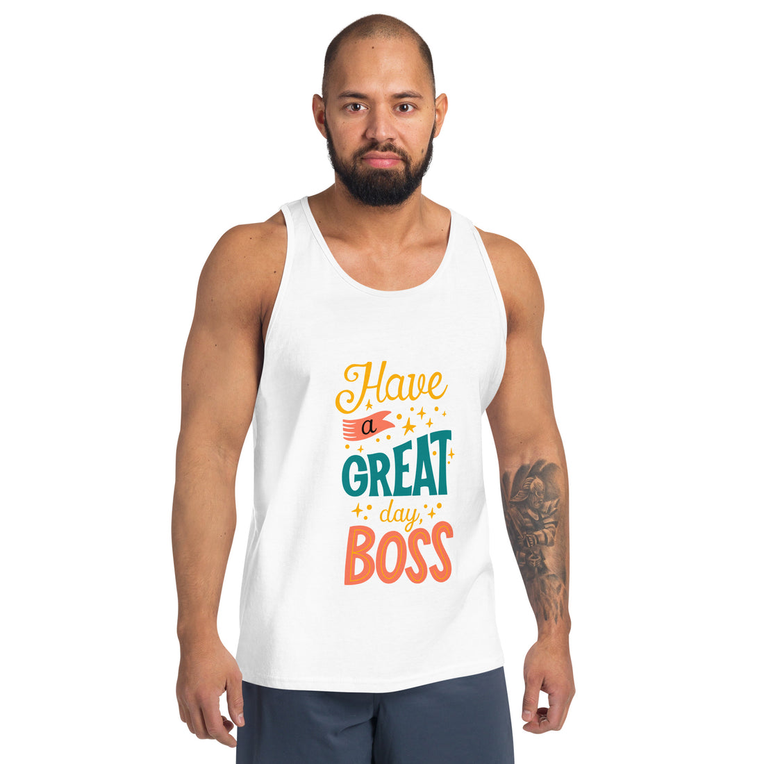 Have A Great Day Boss Tank Top