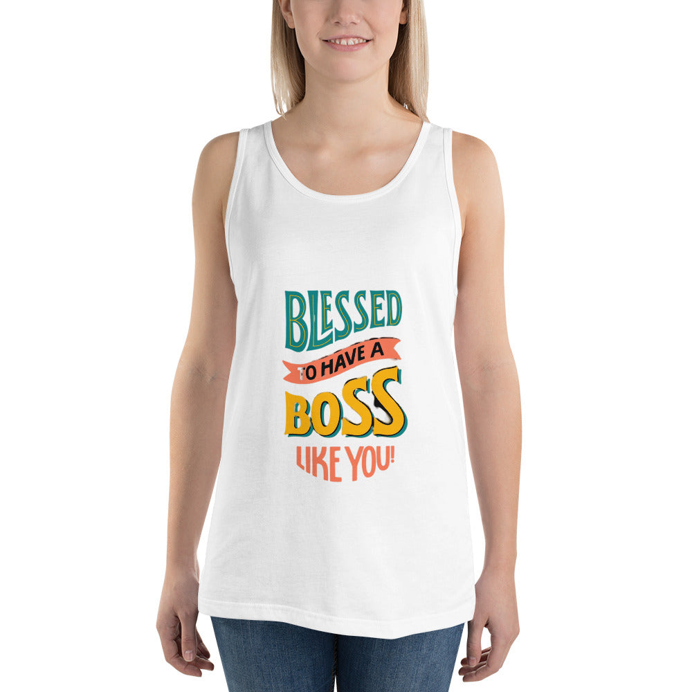 Blessed To Have A Boss Like You Tank Top