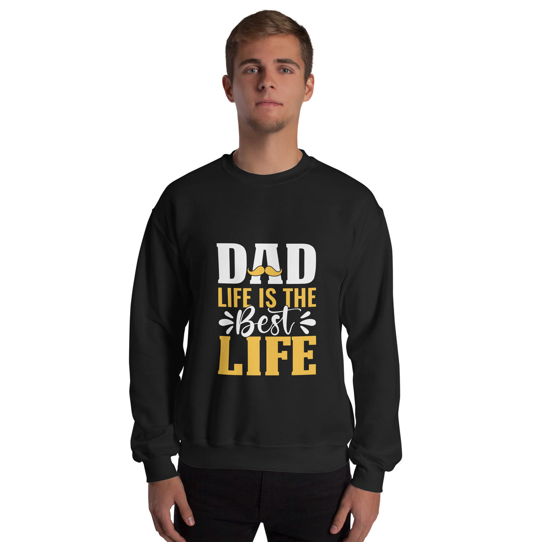 Dad Life Is The Best Life Unisex Sweatshirt