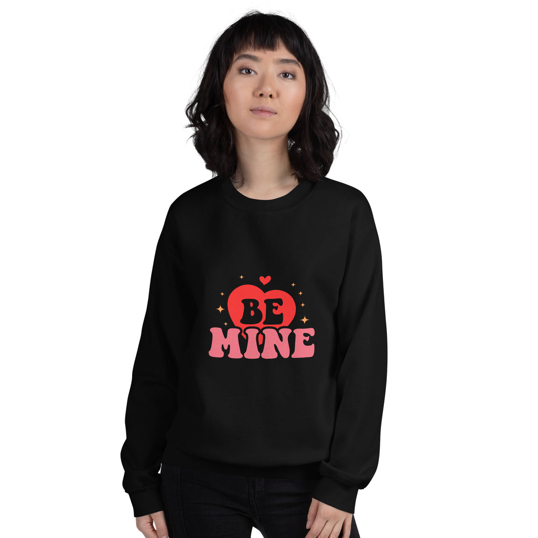 Be Mine Unisex Sweatshirt