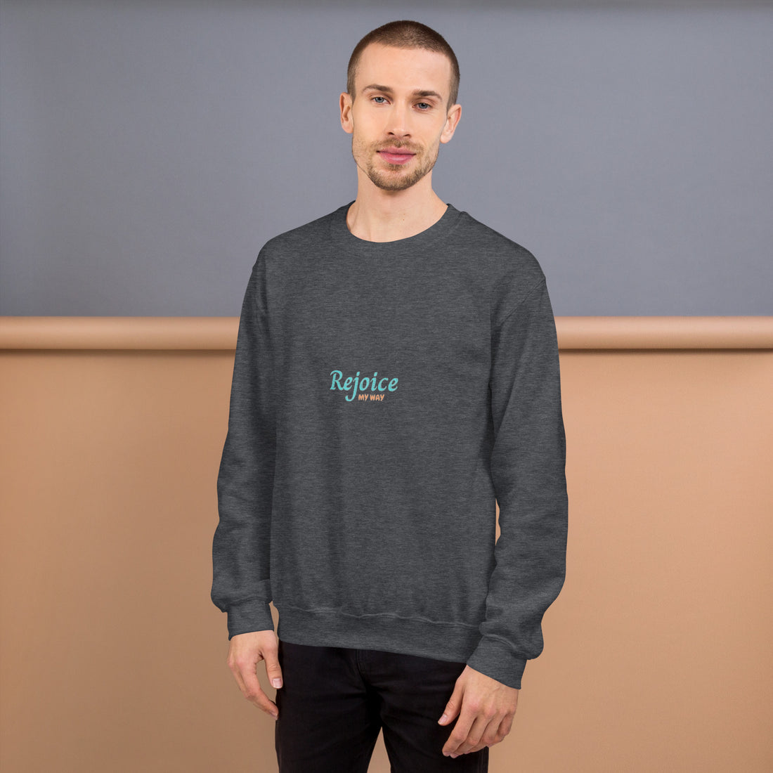 ''Rejoice My Way" Unisex Sweatshirt