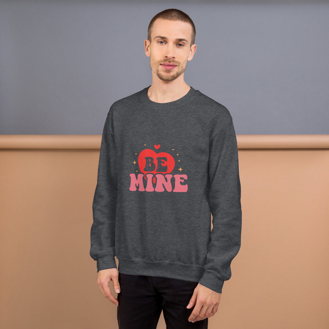 Be Mine Unisex Sweatshirt