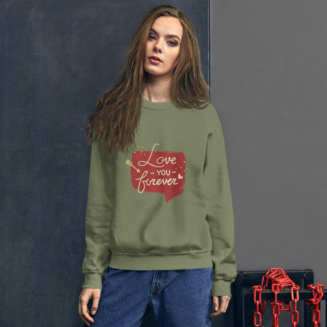 Love You Forever Unisex Sweatshirt