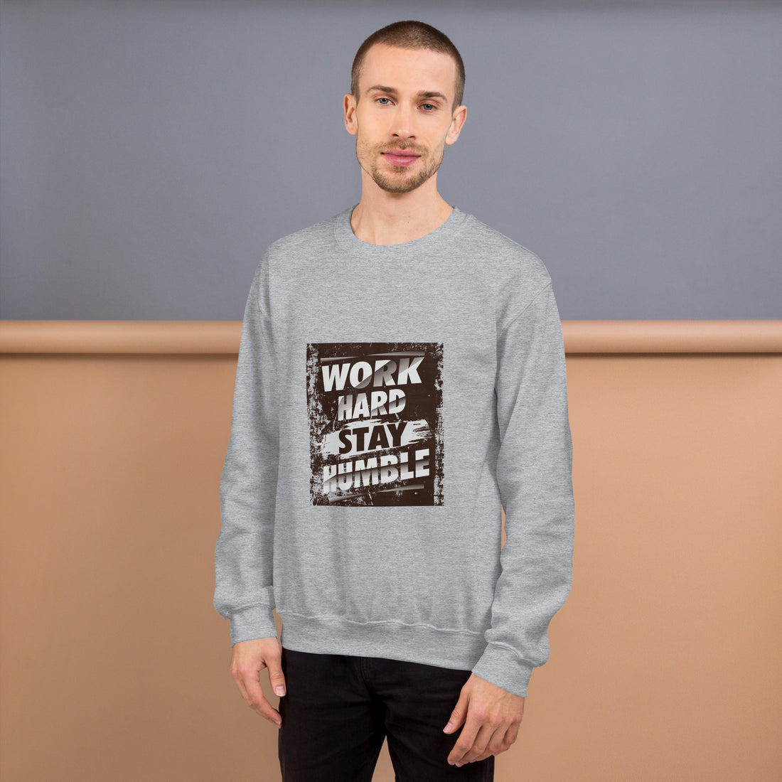 Work Hard Stay Humble Unisex Sweatshirt