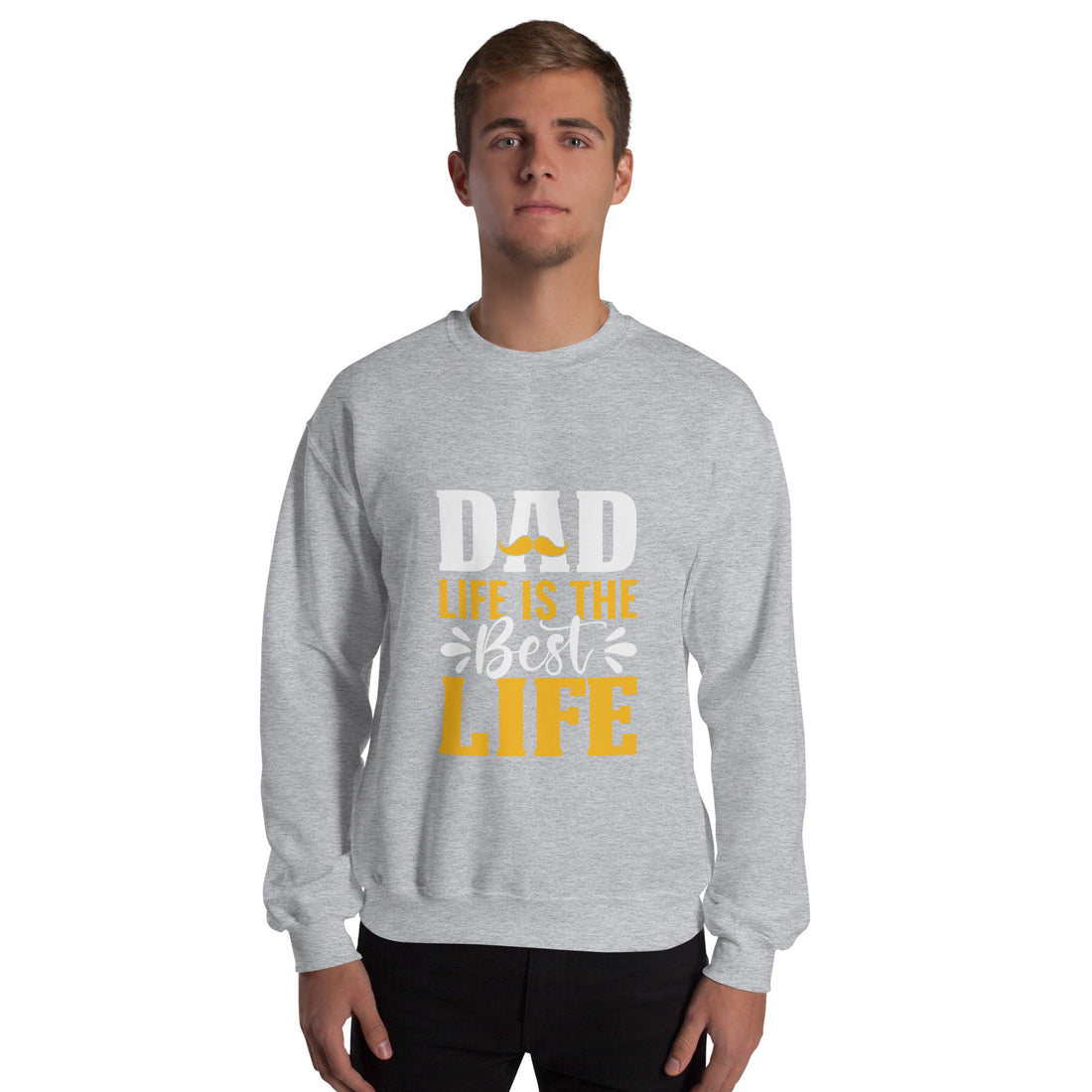 Dad Life Is The Best Life Unisex Sweatshirt