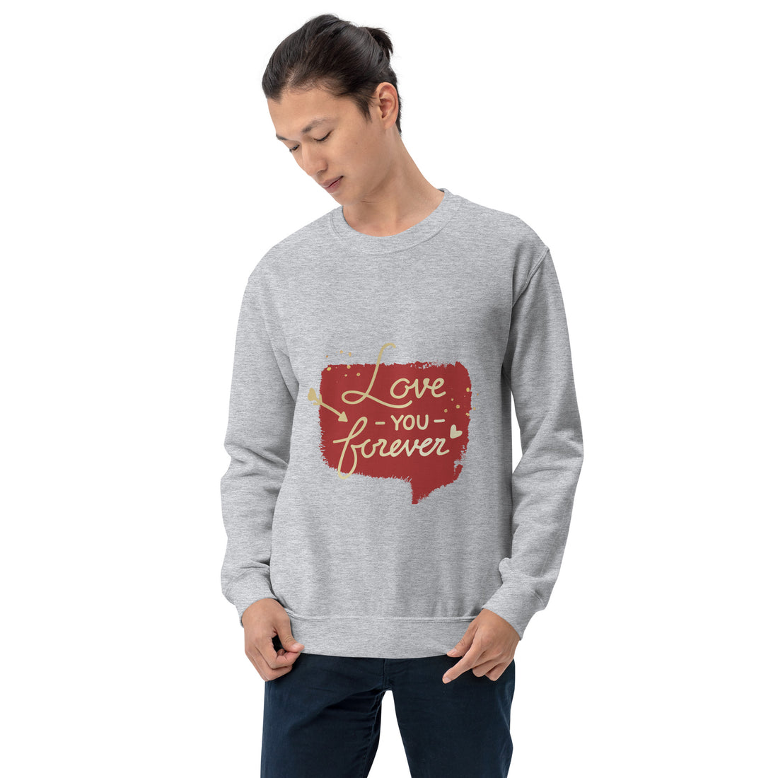 Love You Forever Unisex Sweatshirt