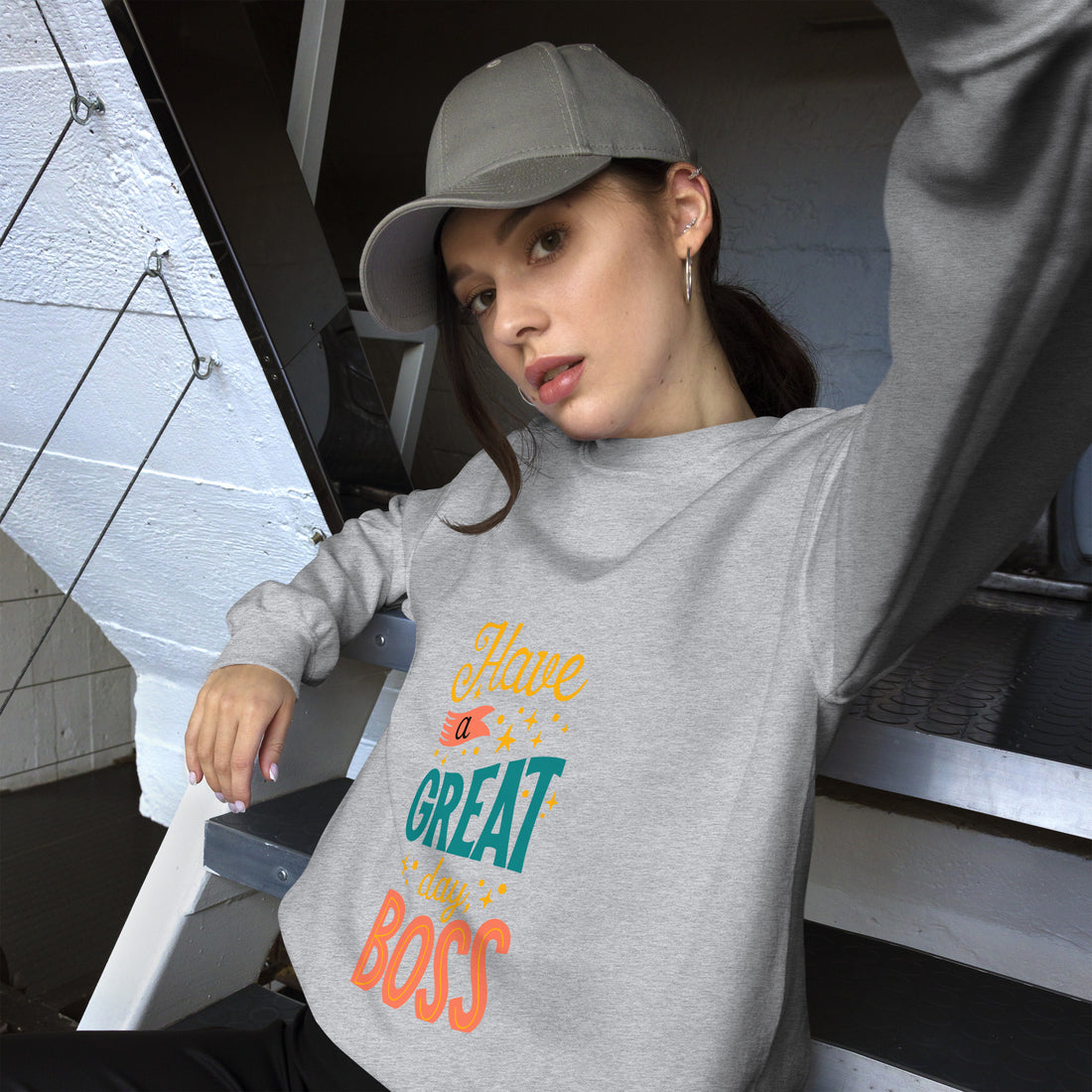 Have A Great Day Boss Unisex Sweatshirt