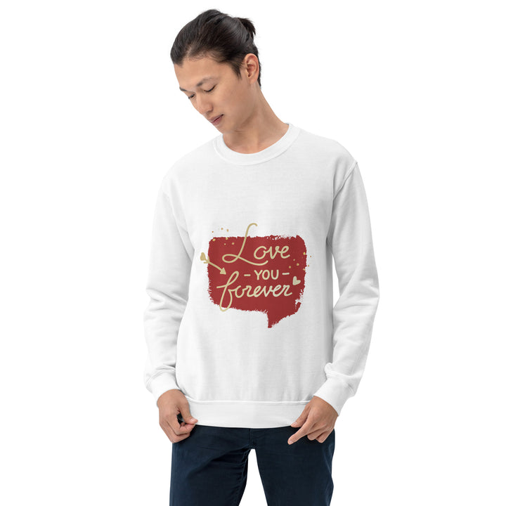 Love You Forever Unisex Sweatshirt