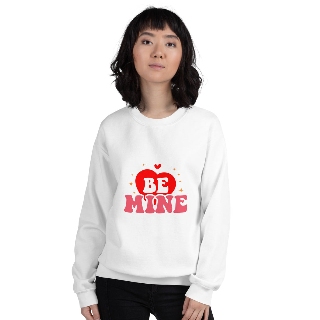 Be Mine Unisex Sweatshirt