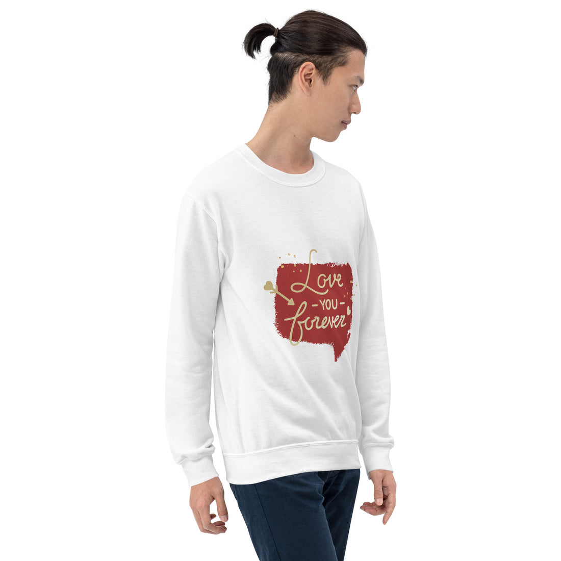 Love You Forever Unisex Sweatshirt