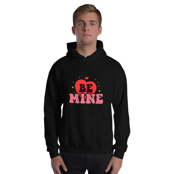 Be Mine Unisex Hoodie