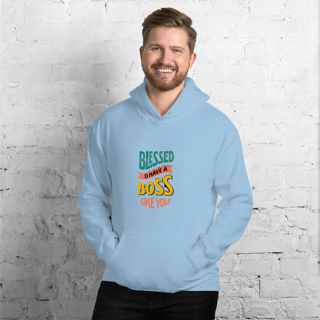 Blessed To Have A Boss Like You Unisex Hoodie