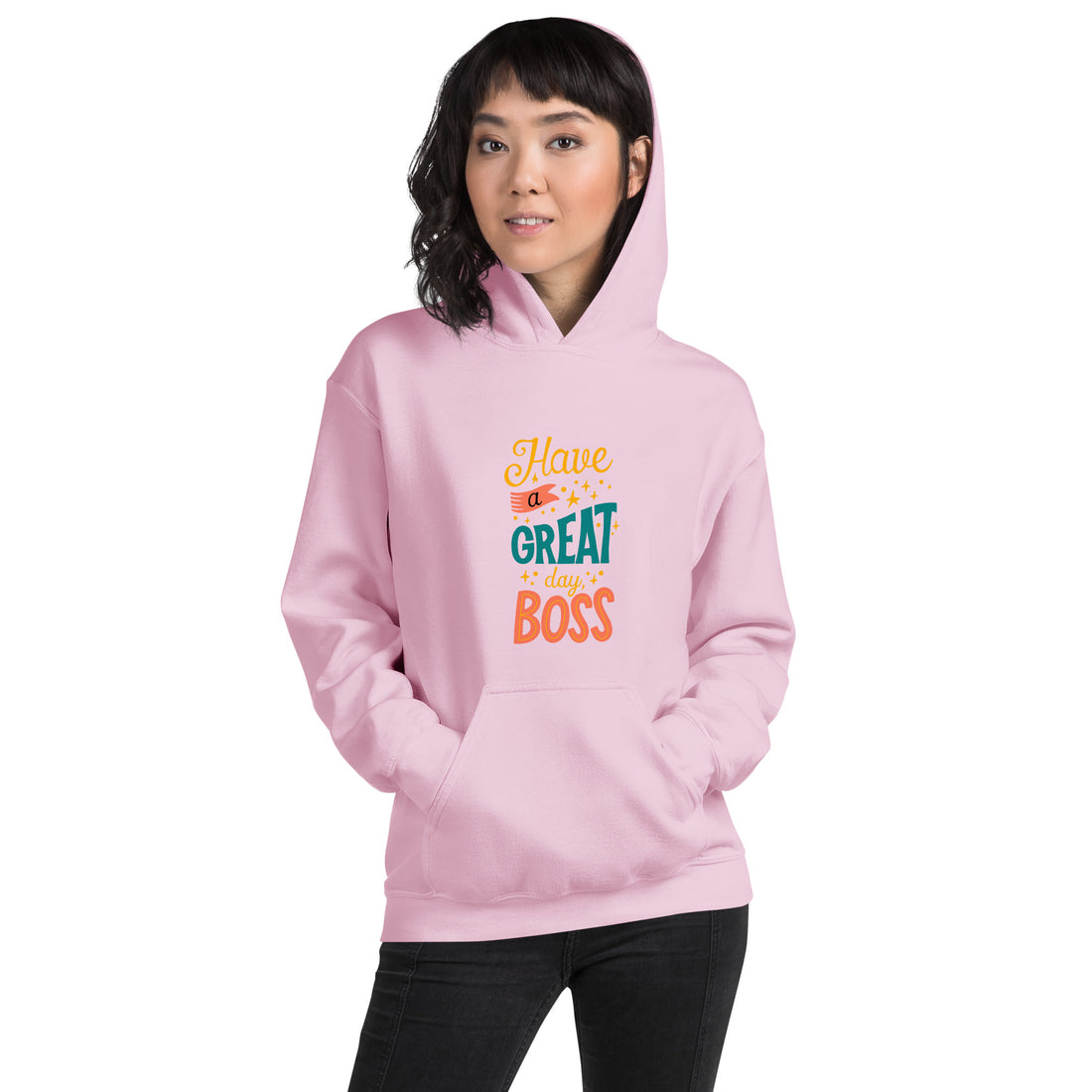 Have A Great Day Boss Unisex Hoodie