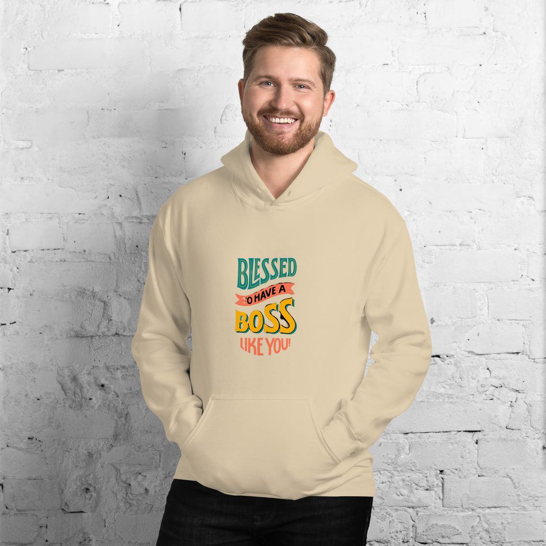 Blessed To Have A Boss Like You Unisex Hoodie