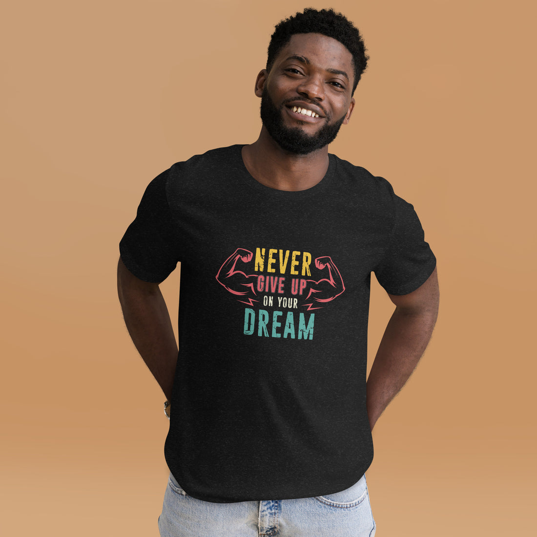 Never Give Up Dream Unisex t-shirt