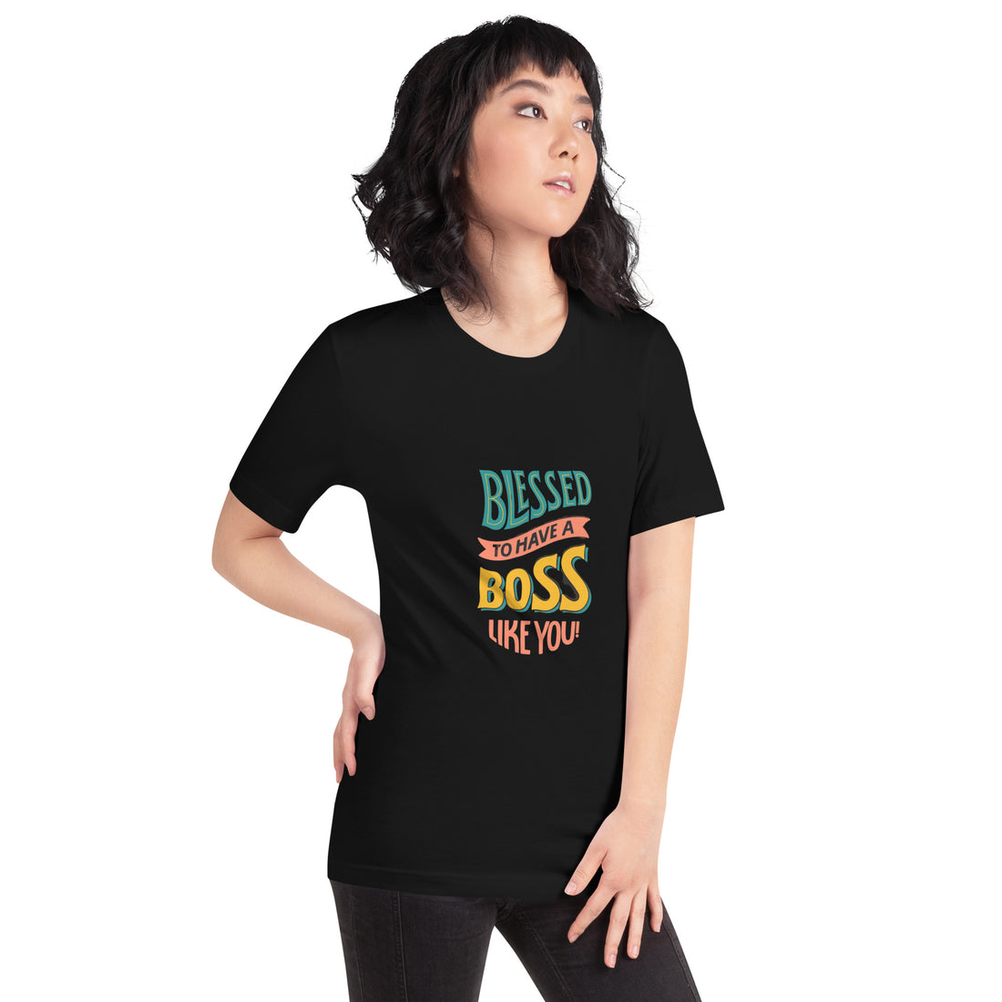 Blessed To Have A Boss Like You Unisex t-shirt