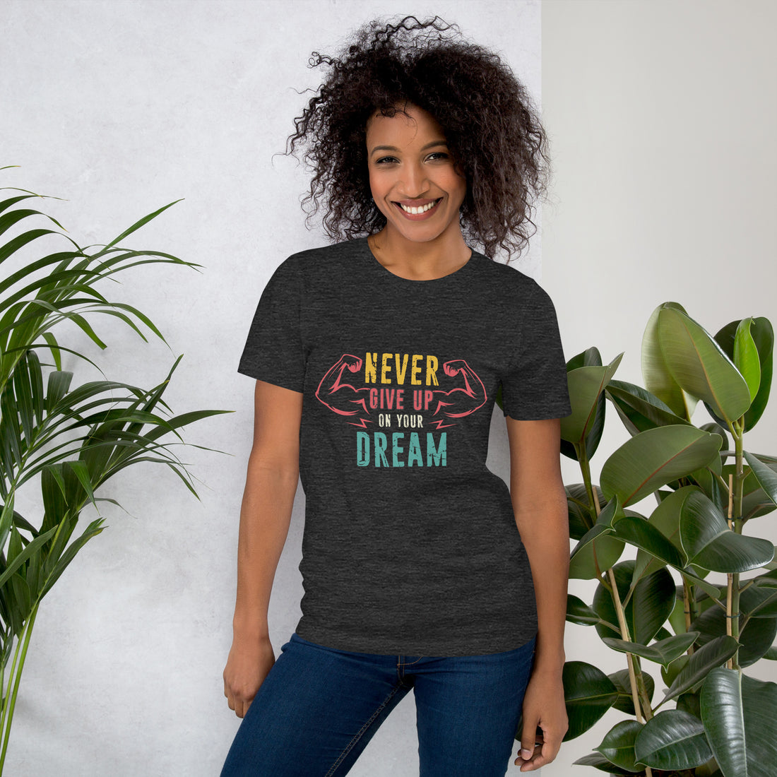 Never Give Up Dream  Unisex t-shirt