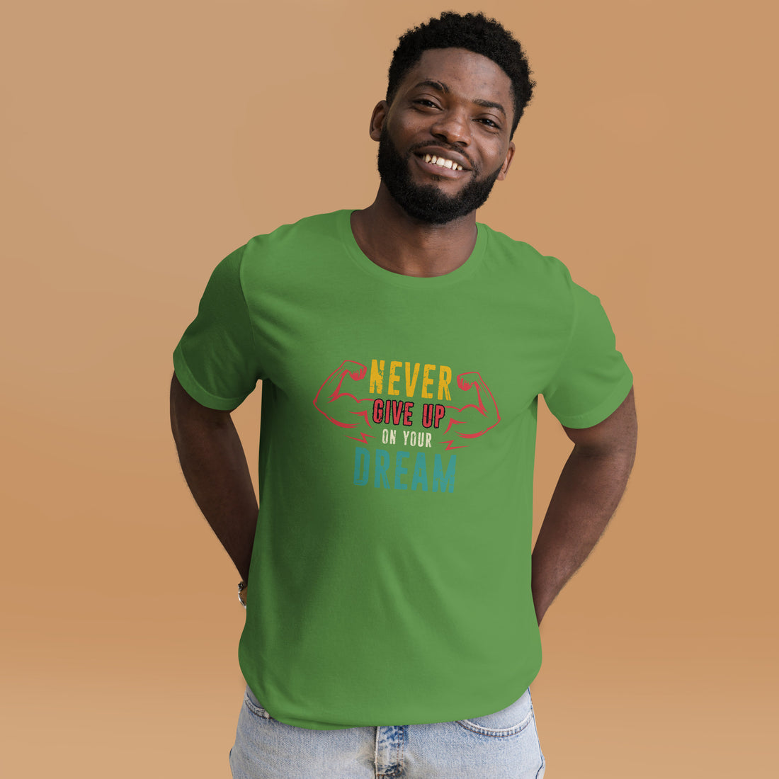 Never Give Up Dream Unisex t-shirt