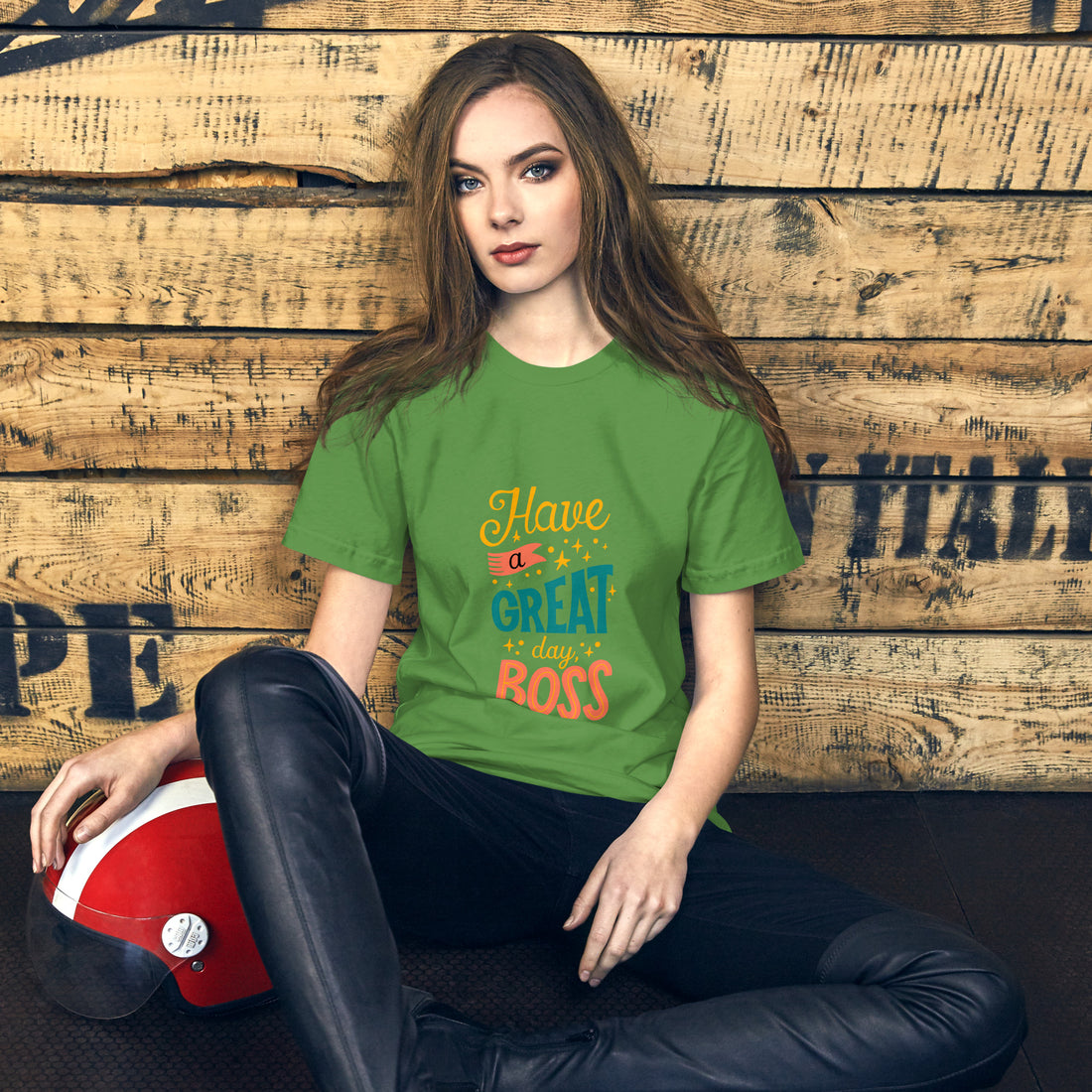 Have A Great Day Boss Unisex t-shirt