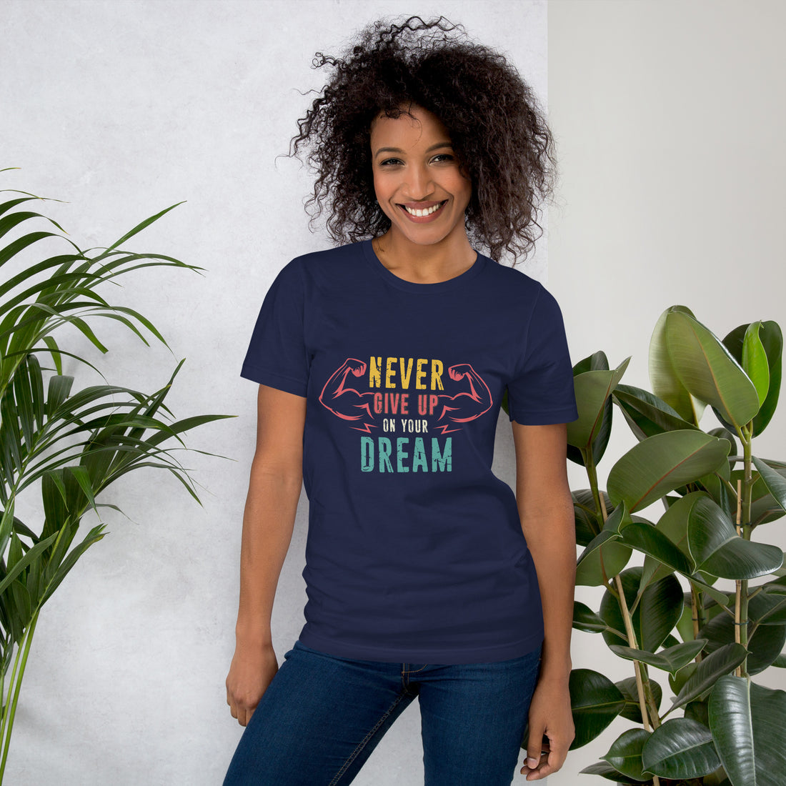 Never Give Up Dream  Unisex t-shirt