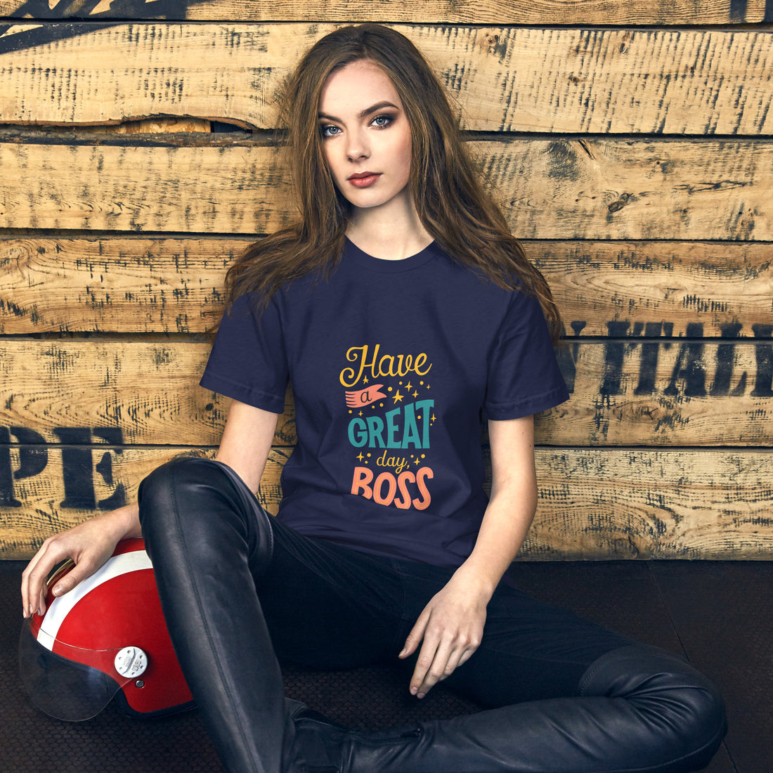 Have A Great Day Boss Unisex t-shirt