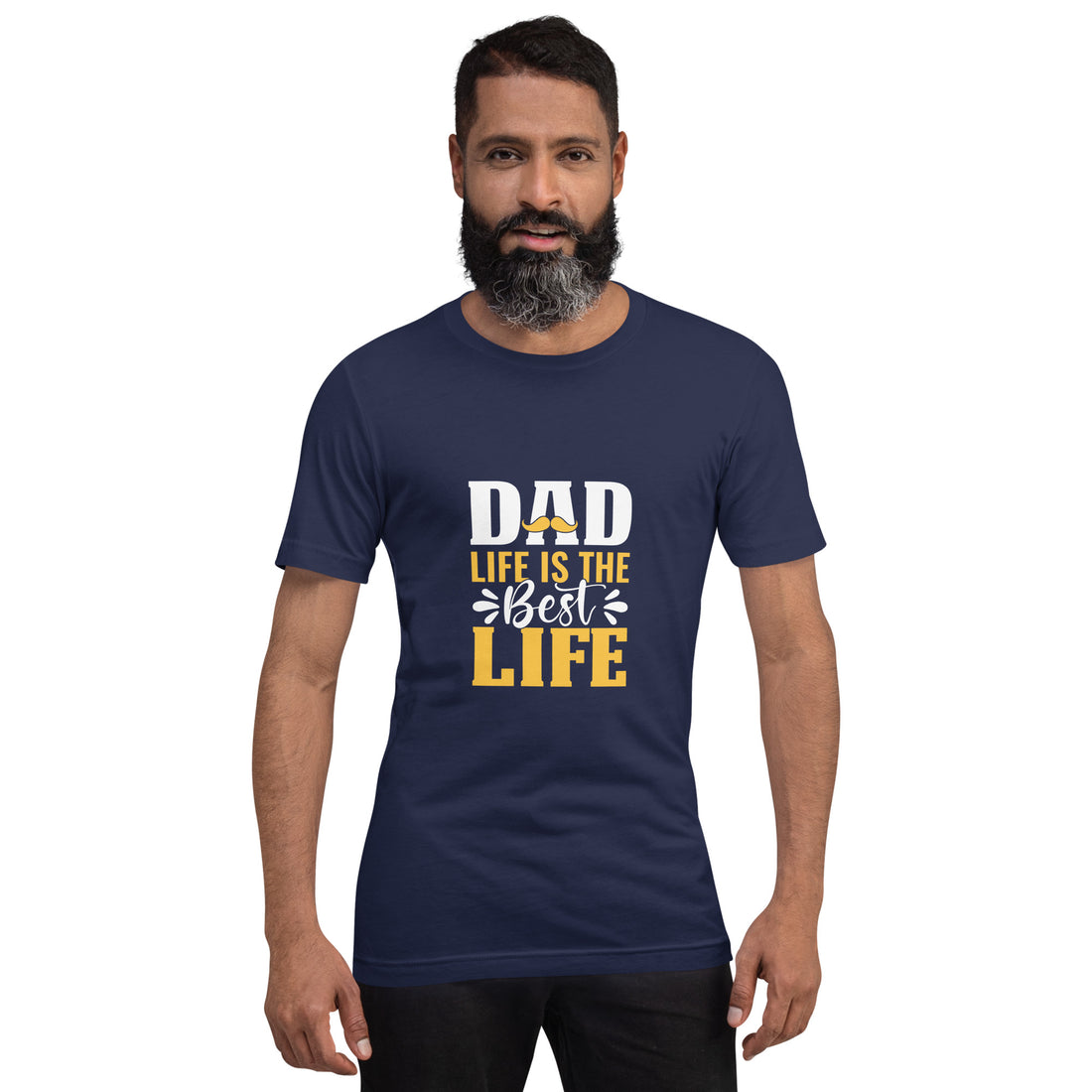 Dad Life Is The  Best Life Unisex t-shirt