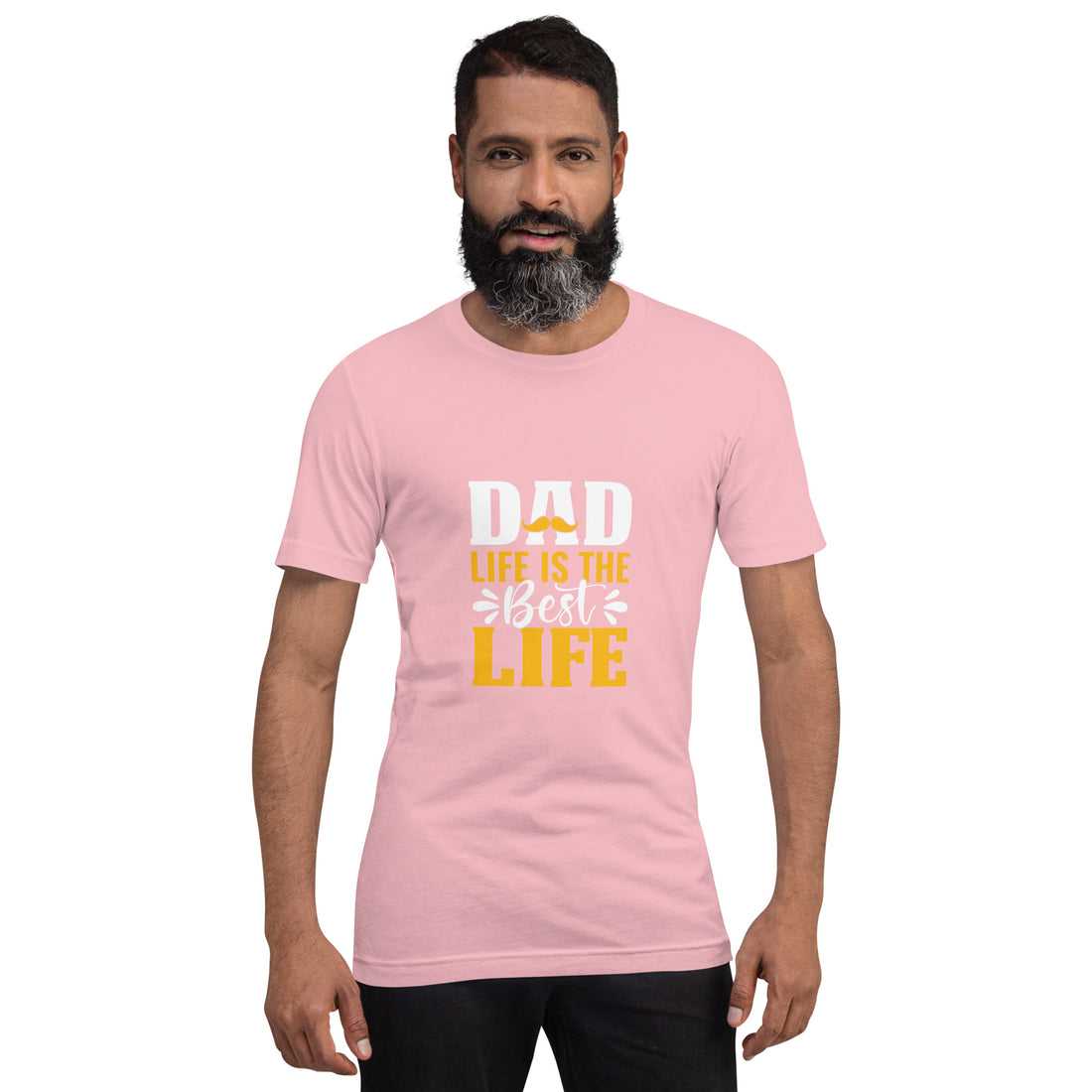 Dad Life Is The  Best Life Unisex t-shirt