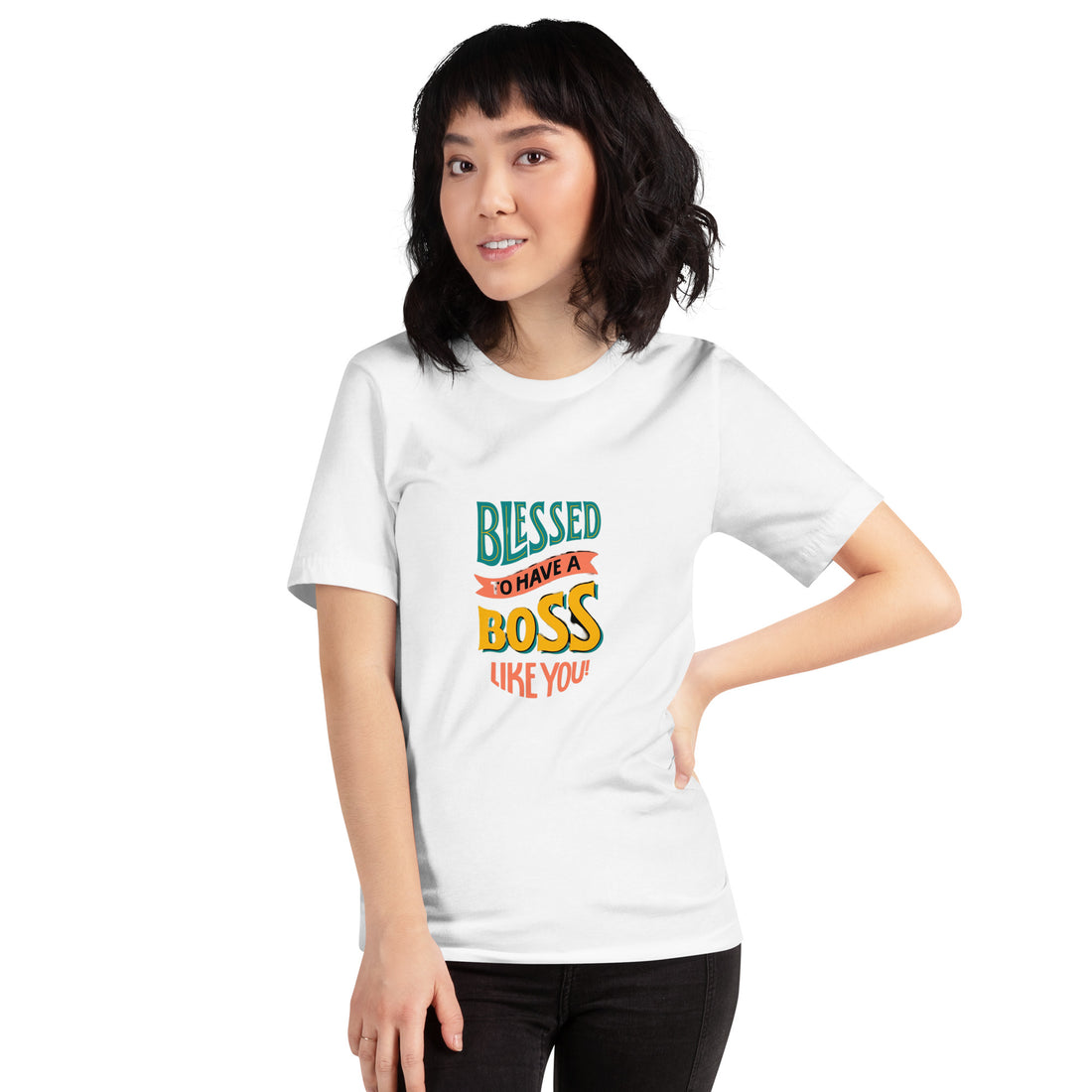 Blessed To Have A Boss Like You Unisex t-shirt