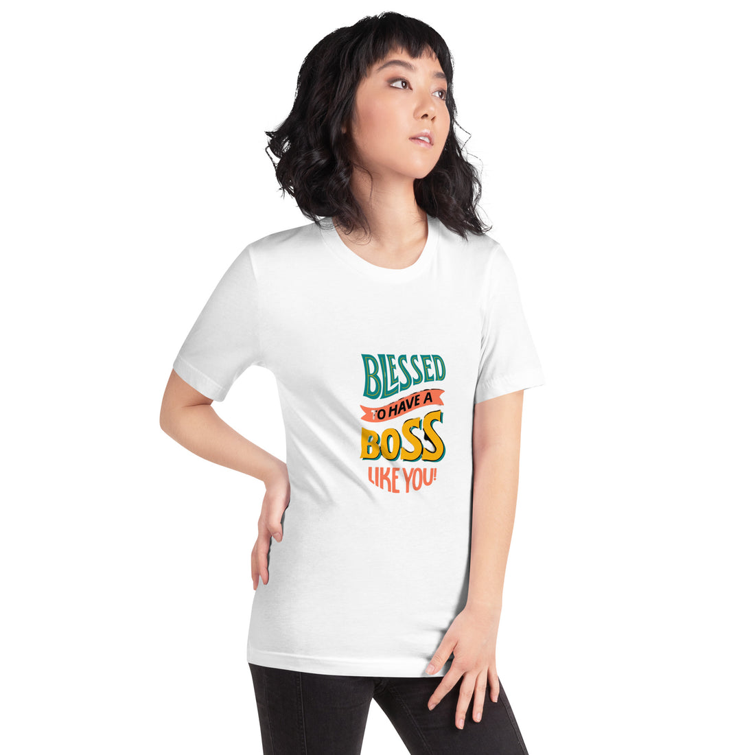 Blessed To Have A Boss Like You Unisex t-shirt